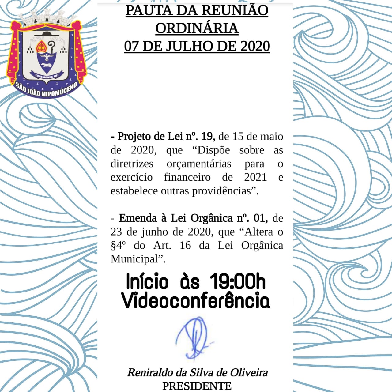 Pauta da Reunião Ordinária - 07 de julho de 2020